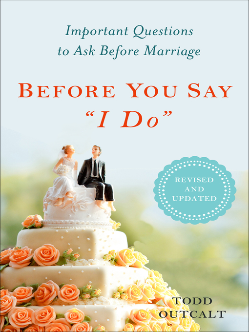 Title details for Before You Say "I Do" by Todd Outcalt - Wait list